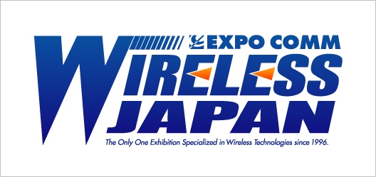 国内最大級のワイヤレス＆モバイル技術とソリューションの展示会『ワイヤレスジャパン2014』5月28日～5月30日に東京ビッグサイトで開催！